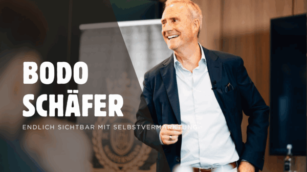 ENDLICH SICHTBAR MIT SELBSTVERMARKTUNG von Bodo Schäfer
